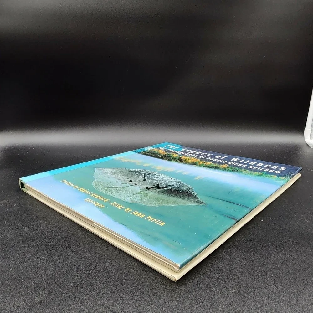 The Legacy of Wildness Robert Glenn Ketchum Hardcover Book New Old Stock‎ Nature